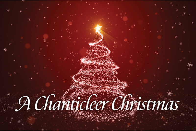 A Chanticleer Christmas A Chanticleer Christmas