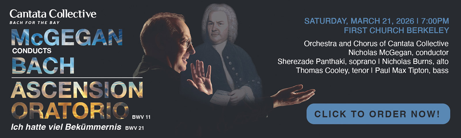 Cantata Collective Presents: McGegan conducts Bach’s Ascension Oratorio